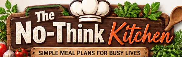 The No-Think Kitchen